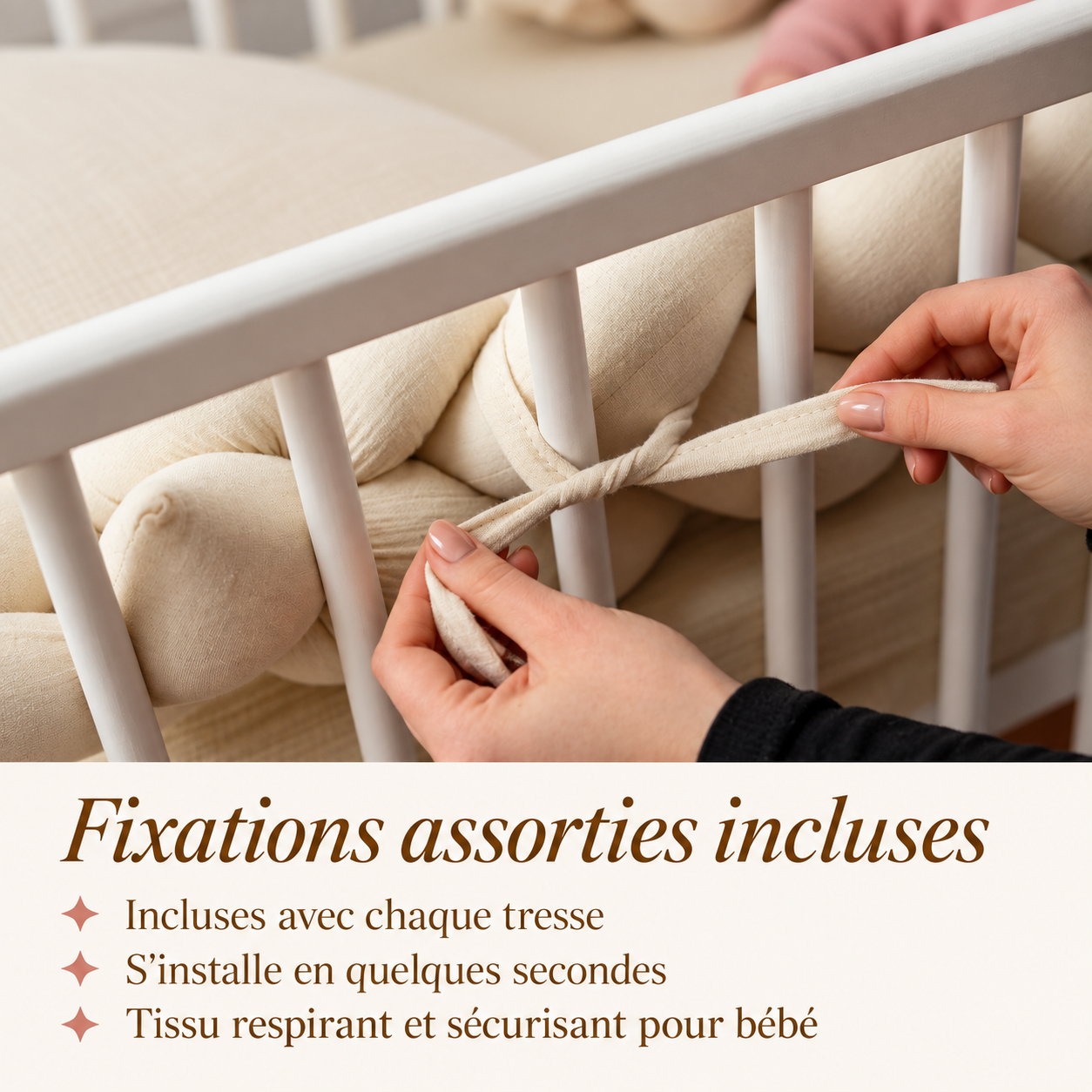 Fixations assorties incluses avec la tresse de lit - Prestige Baby